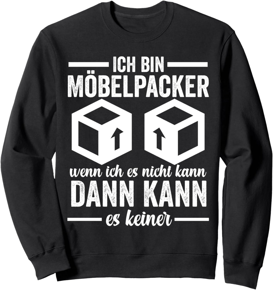 Umzug Umzugshelfer Möbelpacker Sweatshirt