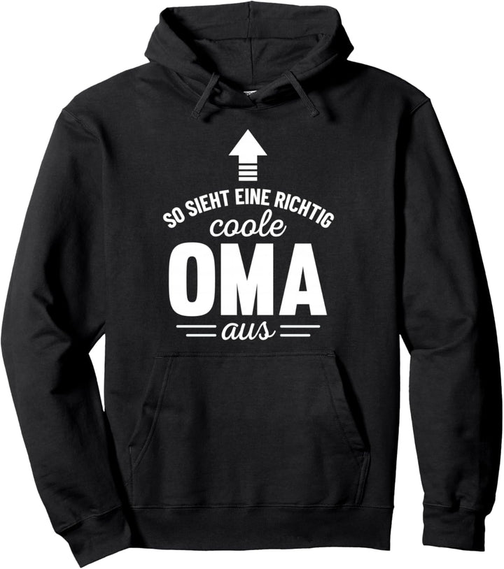 Oma Omi Grossmutter Geschenk Spruch - So sieht coole Oma aus Pullover Hoodie