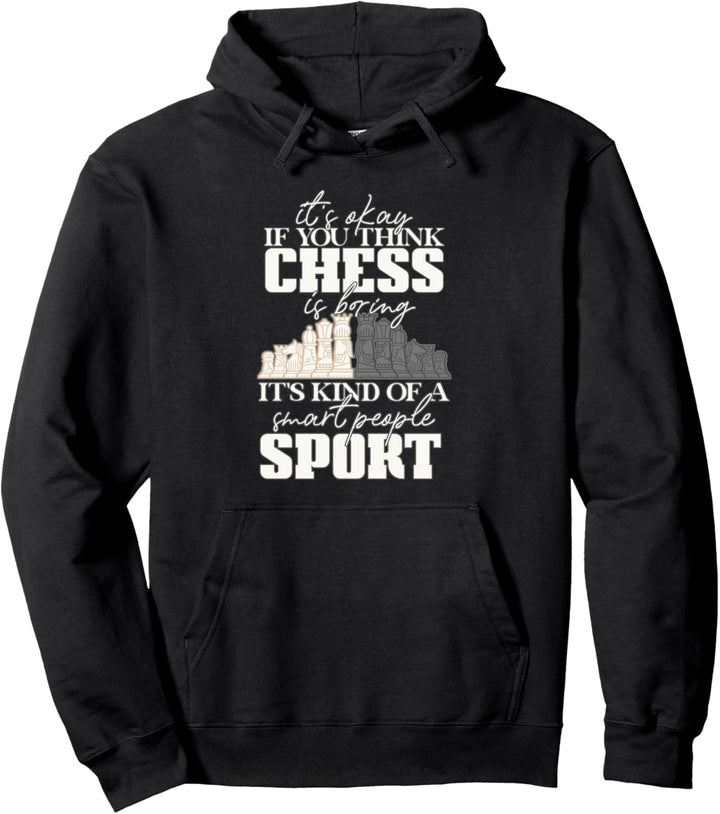 OK if you think chess is boring smart people Schach Meme Pullover Hoodie
