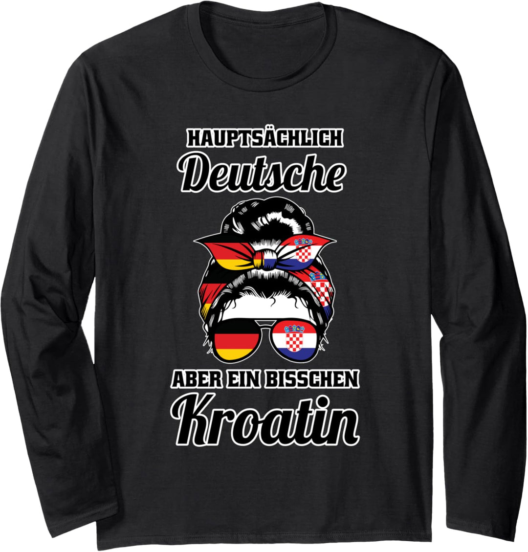Deutsche & Kroatin Deutsche Kroatin Langarmshirt
