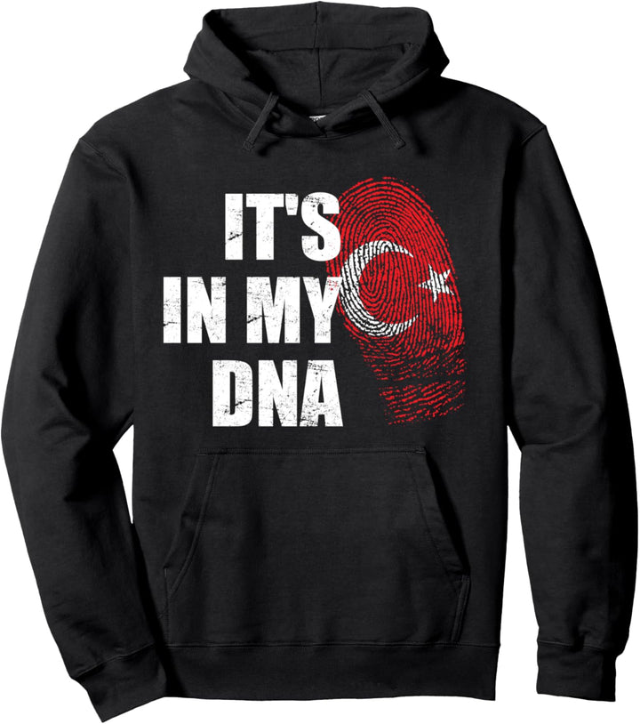 It's in my DNA Türkei Flagge für Türken Pullover Hoodie