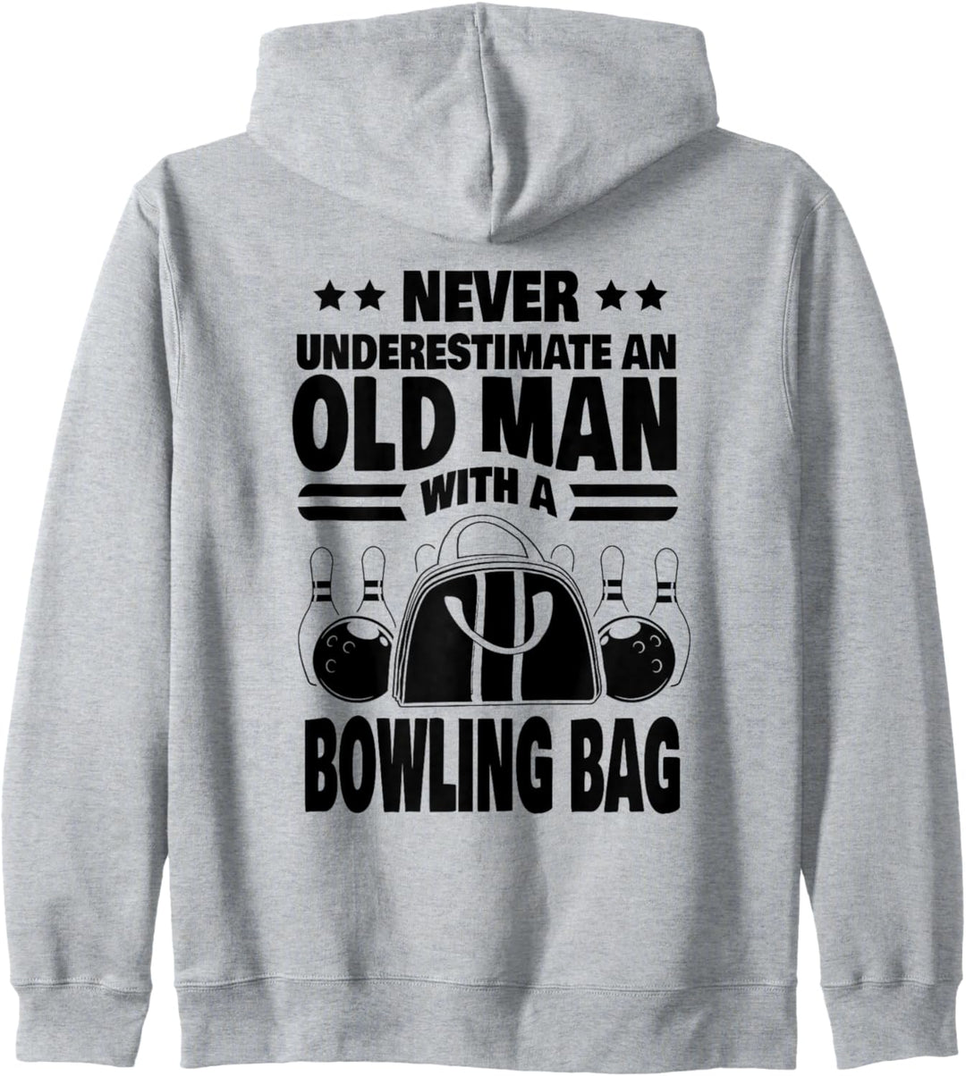 Never Underestimate an Old Man with a Bowling Bag Dad Kapuzenjacke