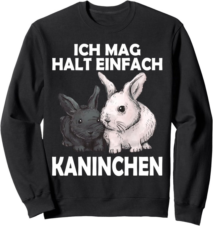 Ich Mag Halt Einfach Kaninchen Süsses Kaninchen Hasen Sweatshirt