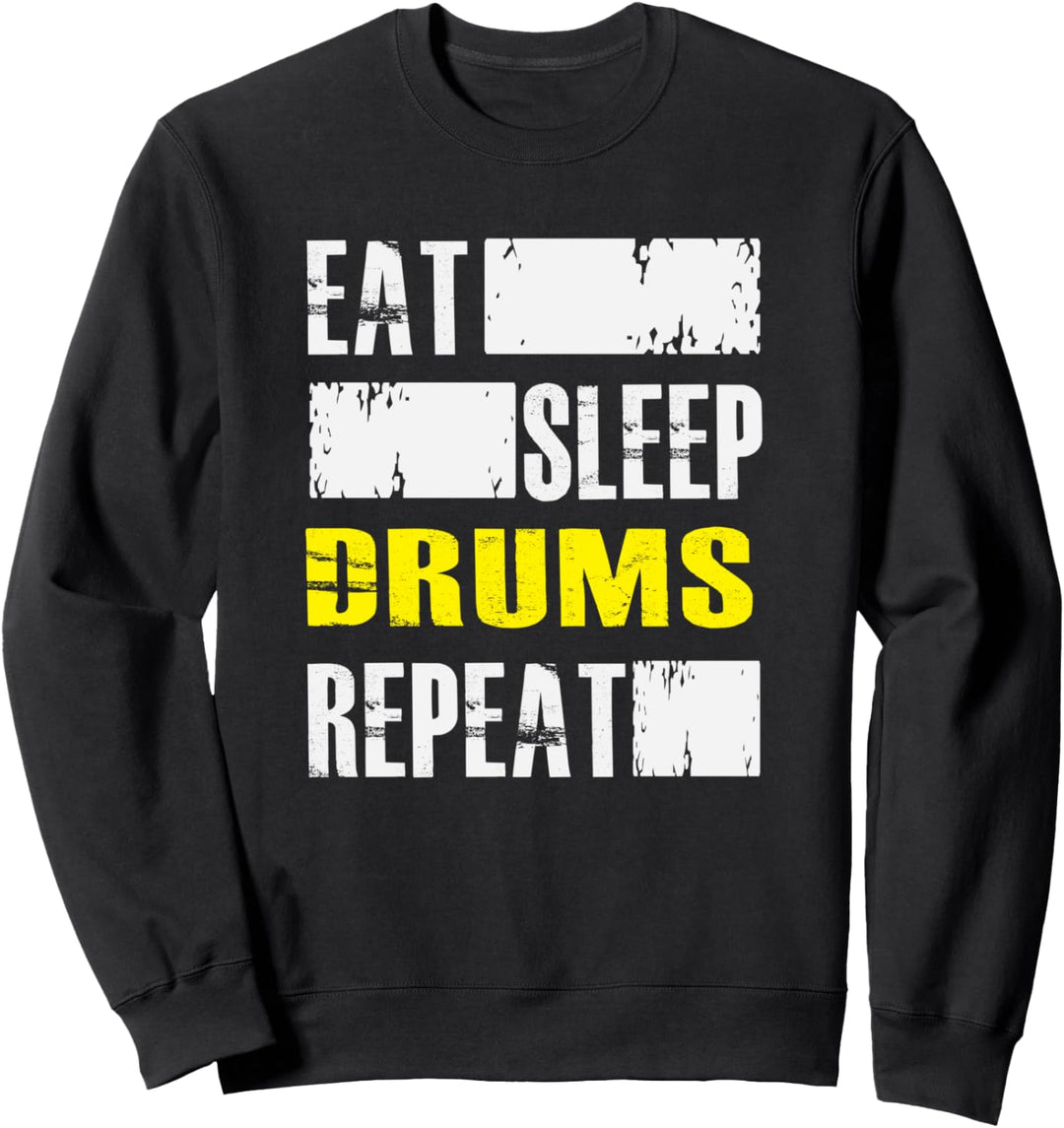 Eat Sleep Drums Repeat - Drummer Musician Sweatshirt
