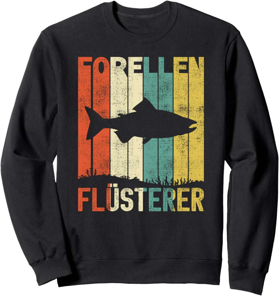 Retro Forellen Flüsterer Angler Fisch Geschenke Sweatshirt