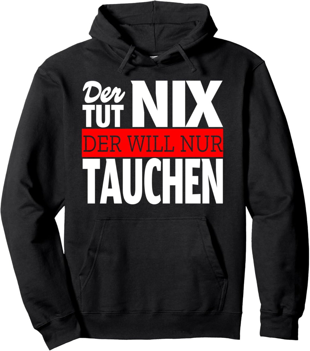 Tauchen Spruch Tauchurlaub Tauchbuddy Flaschentaucher Pullover Hoodie