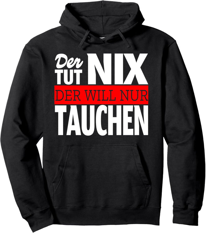 Tauchen Spruch Tauchurlaub Tauchbuddy Flaschentaucher Pullover Hoodie