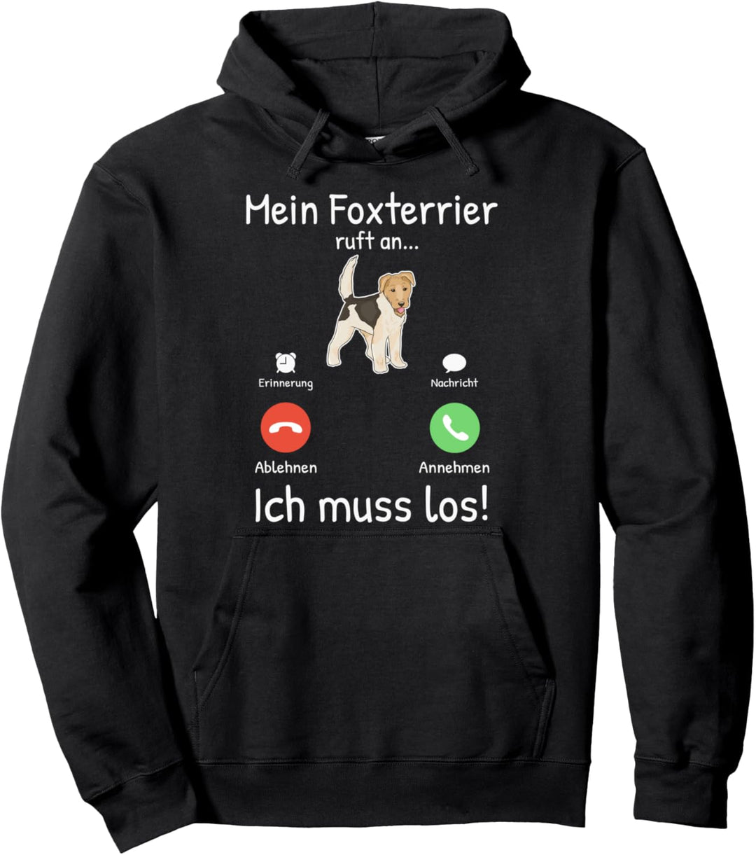 Mein Foxterrier ruft an Drahthaar-Foxterrier Pullover Hoodie