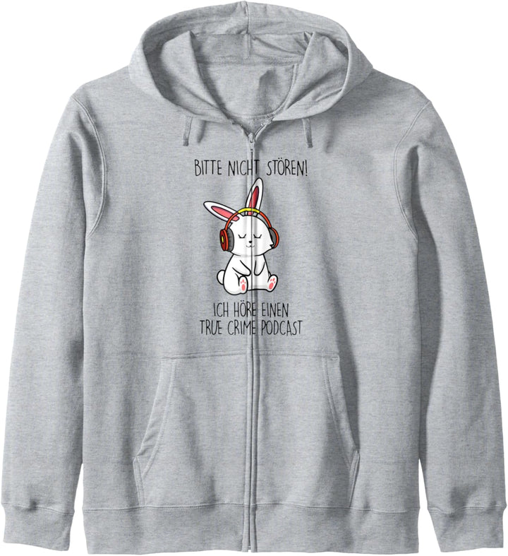 bitte nicht stören ich höre einen true crime podcast hase Kapuzenjacke