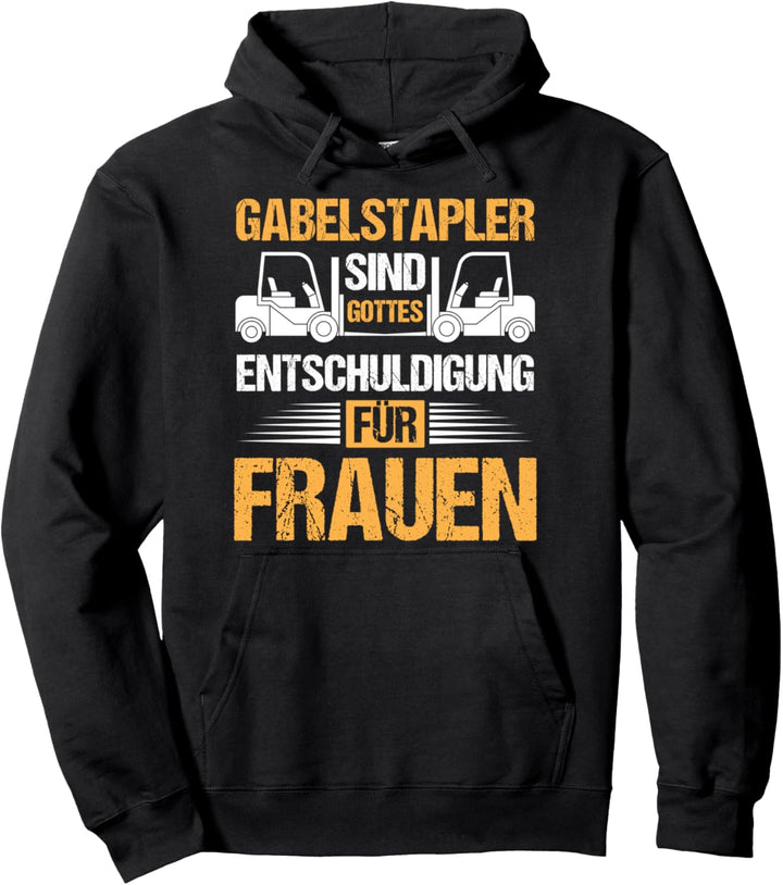 Gabelstapler Stapler-Fahrer Geschenk-Idee, Motiv-Sprüche Pullover Hoodie
