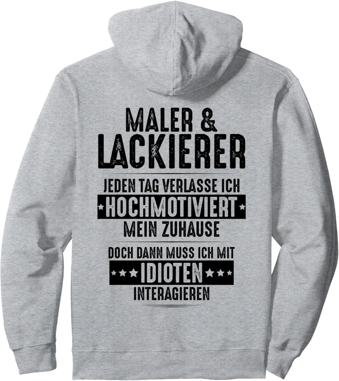 Hochmotiviert Maler und Lackierer Pullover Hoodie