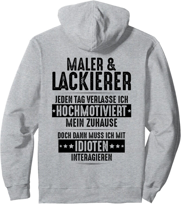 Hochmotiviert Maler und Lackierer Pullover Hoodie