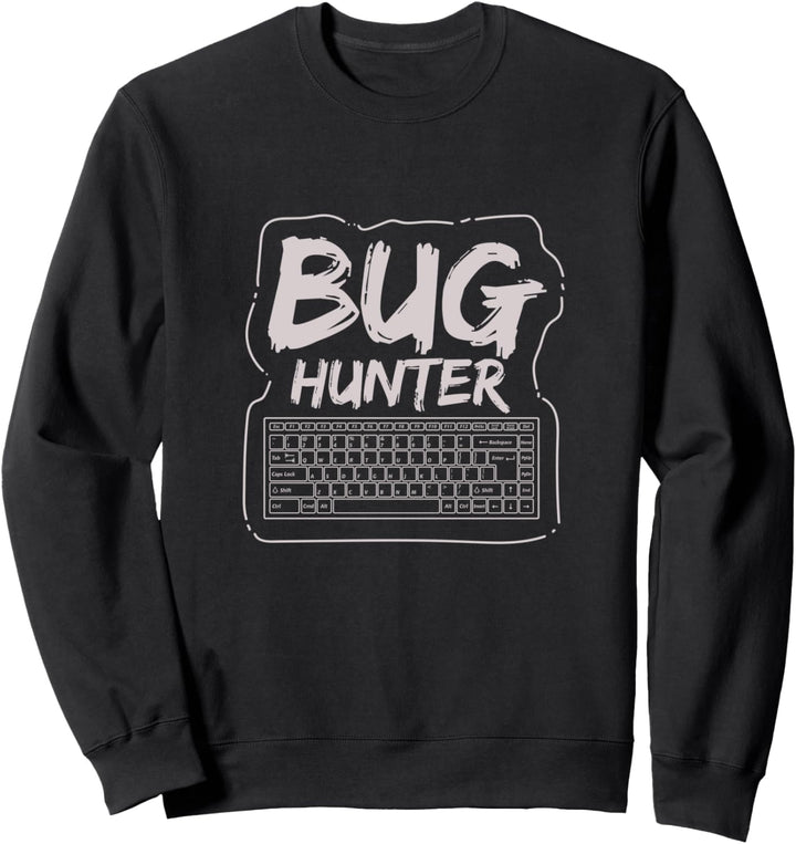 Wanzen Jäger & Keyboard Software Test Ingenieur Sweatshirt