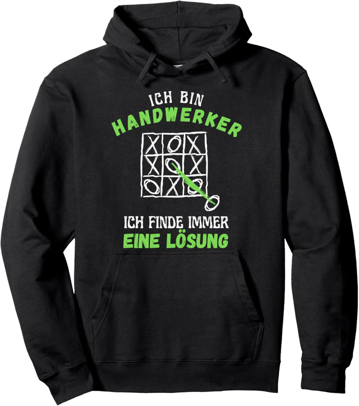 Ich bin Handwerker, ich finde immer eine Lösung! Handwerk Pullover Hoodie