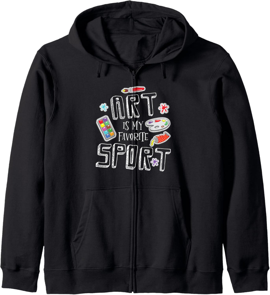 Artist Gifts - Art Is My Favorite Sport - Art Teachers Gift Kapuzenjacke