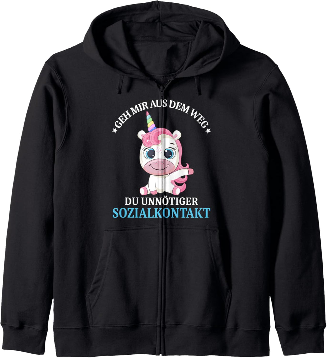 Geh mir aus dem Weg du unnötiger Sozialkontakt Süsses Einhorn Kapuzenjacke