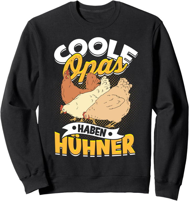 Coole Opas Haben Hühner Hühnerstall Geflügel Henne Huhn Sweatshirt