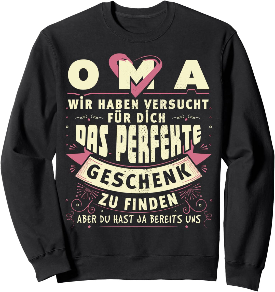 Oma Grossmutter Muttertag Geburtstag Spruch Lustig Geschenk Sweatshirt
