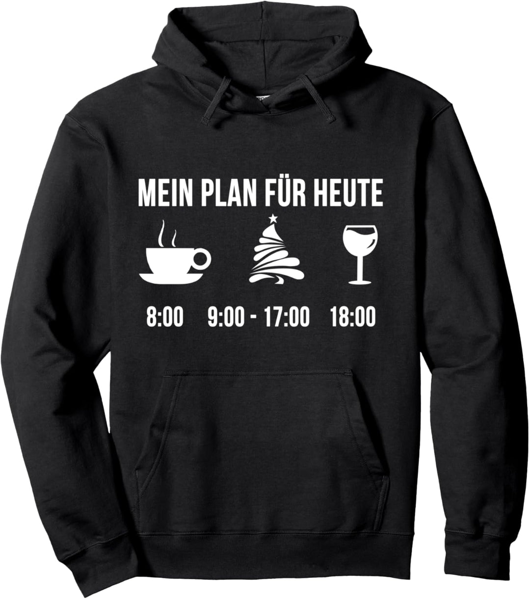 Lustig Weihnachten Feiertage Plan Für Heute Pullover Hoodie