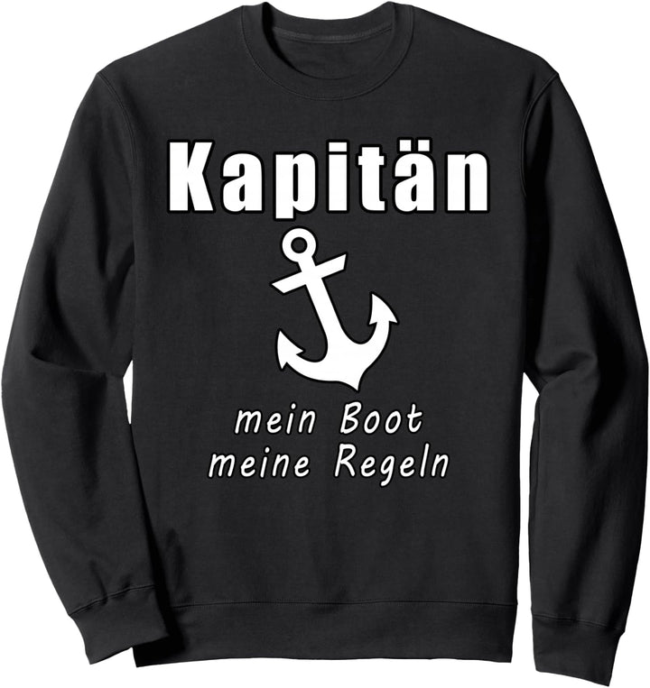 Kapitän Boot Segler Segelboot Segeln Schiff Meer Sweatshirt