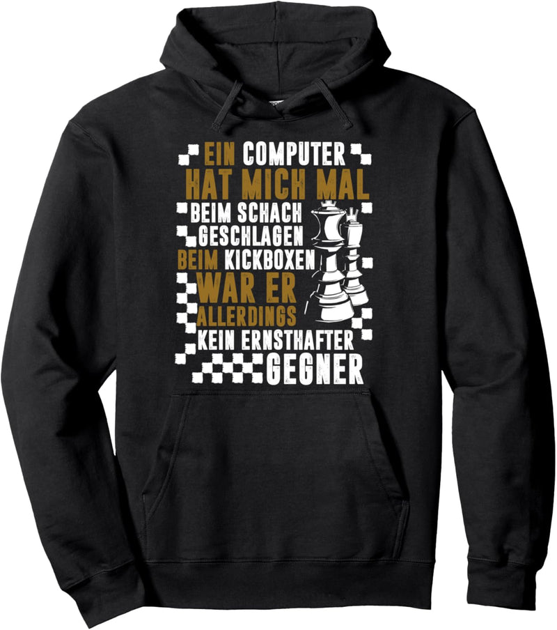 Computer kein Kickbox-Gegner - Schachspieler Schach Pullover Hoodie