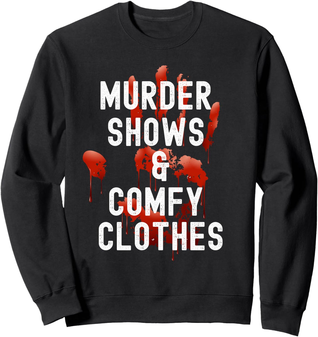 Mordshows und bequeme Kleidung True Crime Murderino Sweatshirt