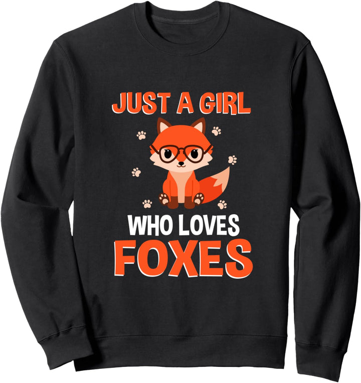Just a Girl Who Loves Foxes Mädchen liebt Füchse Fuchs Sweatshirt