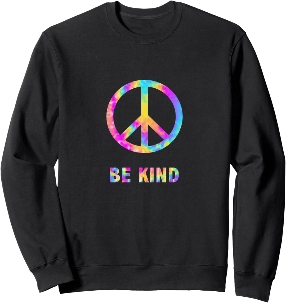 Be kind - Tie Dye Peace Symbol Hippie Sweatshirt