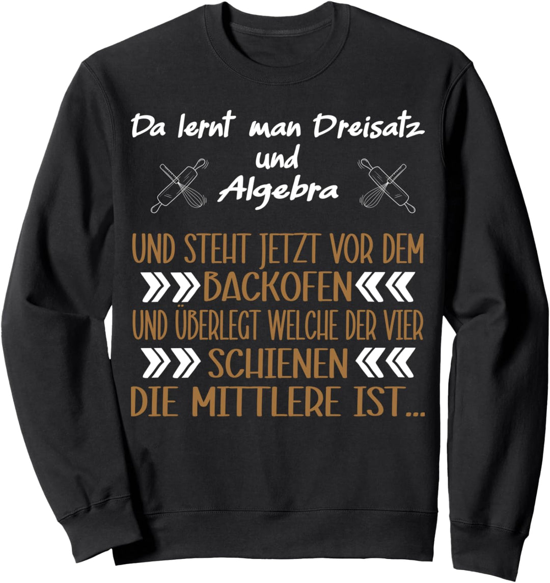 Da lernt man Mathe und man verzweifelt trotzdem, Mathe Koch Sweatshirt