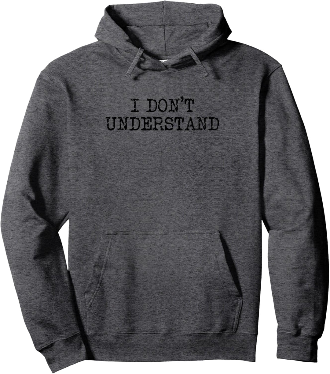 Ich verstehe Mystery Sherlock nicht Ich verstehe nicht Pullover Hoodie