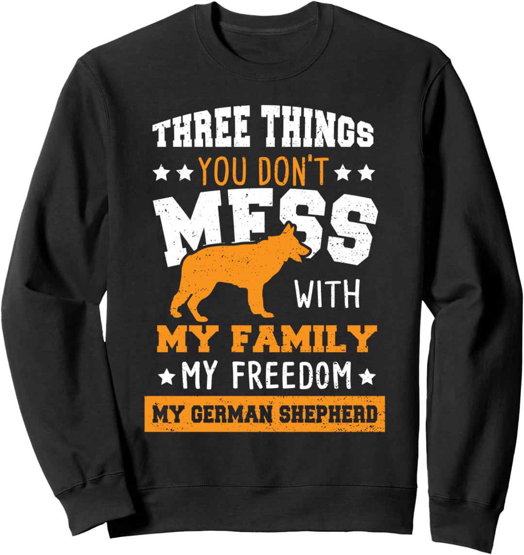 Deutscher Schäferhund: Three Things You Don... Hunde Sprüche Sweatshirt