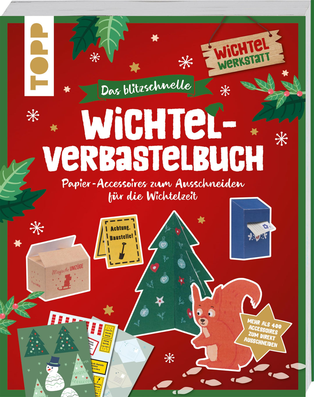 Das blitzschnelle Wichtel-Verbastelbuch: Papier-Accessoires zum Ausschneiden für die Wichteltür, Tas