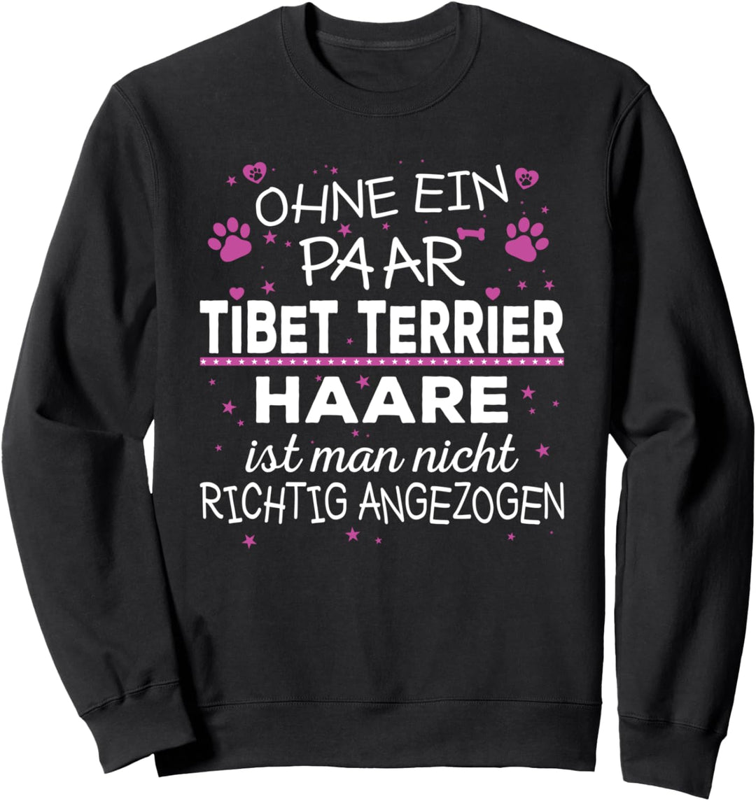 Ohne Ein Paar Tibet Terrier Haare - Tibet Terrier Sweatshirt
