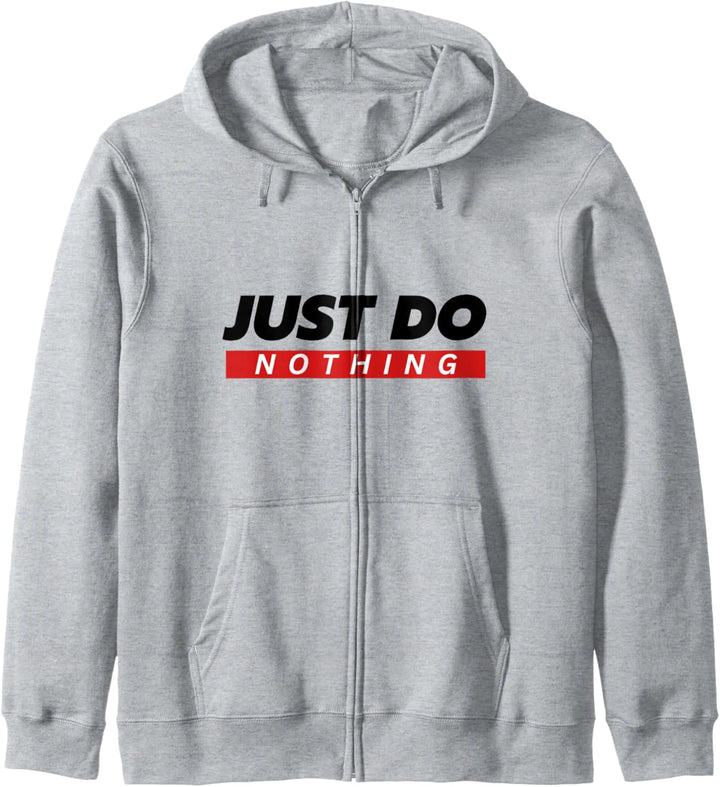 Just Do Nothing - No Sports Entspannen Kapuzenjacke