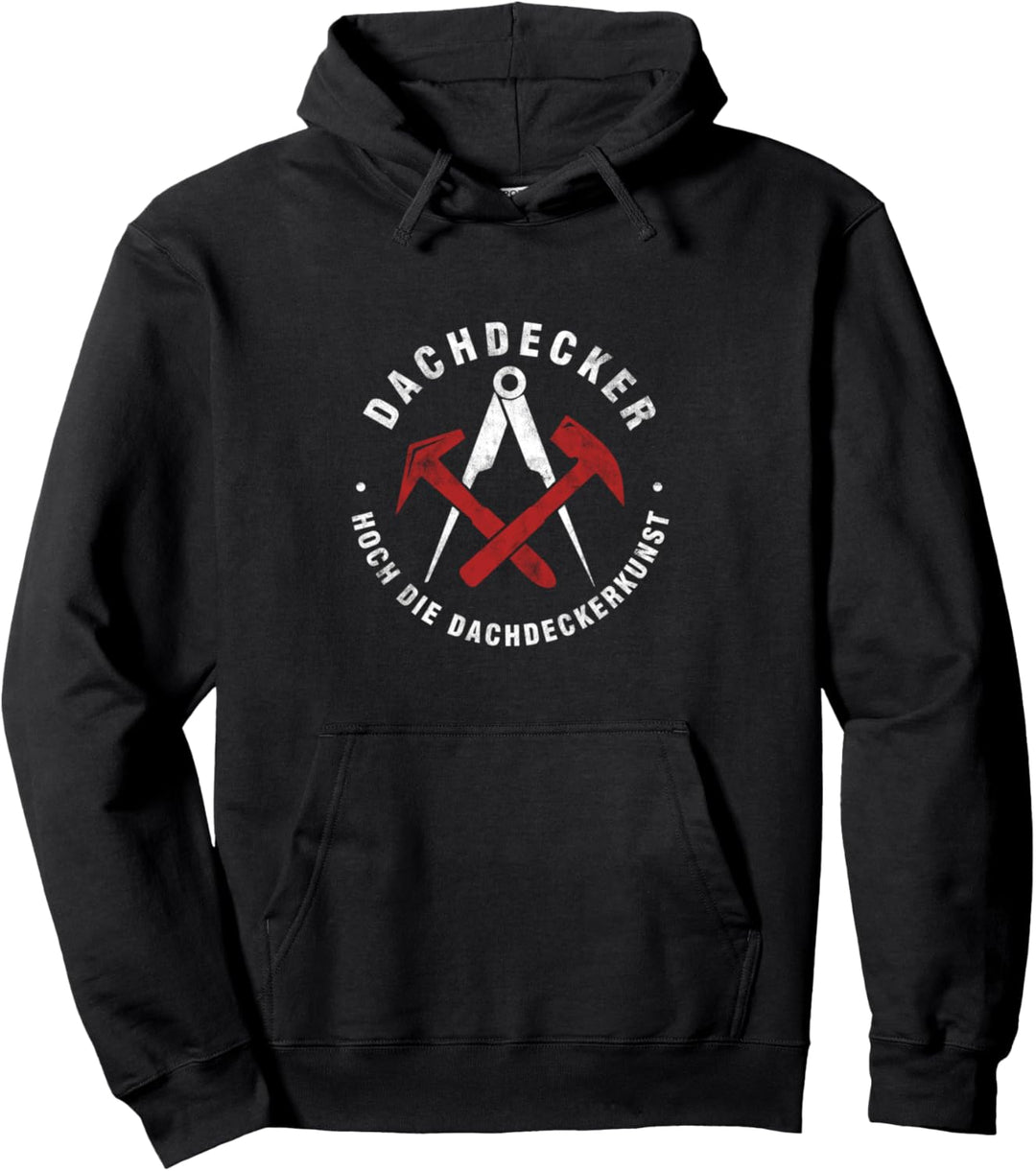 Dachdecker Dachdeckerkunst Dach Dachdecken Handwerk Geschenk Pullover Hoodie