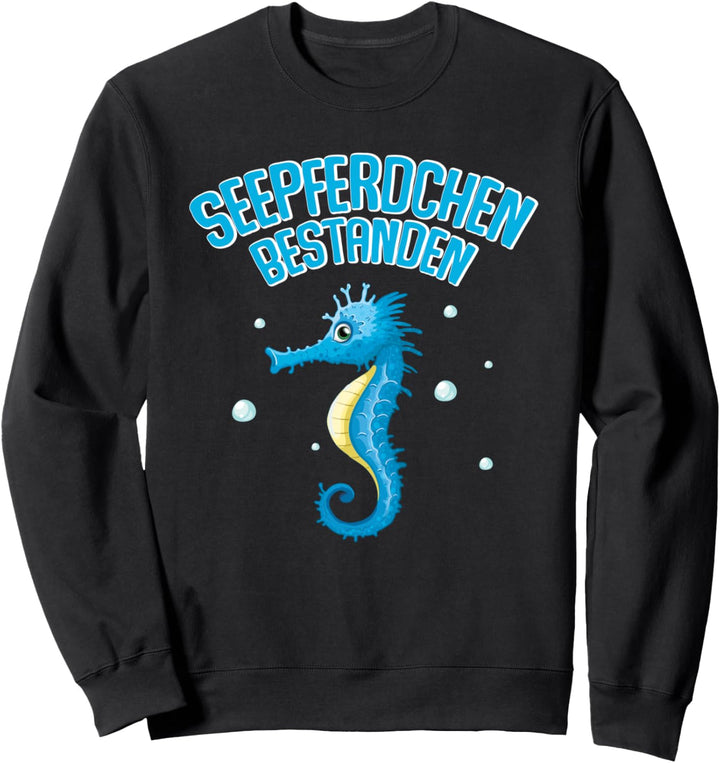 Seepferdchen Bestanden Abzeichen Schwimmprüfung Kinder Sweatshirt