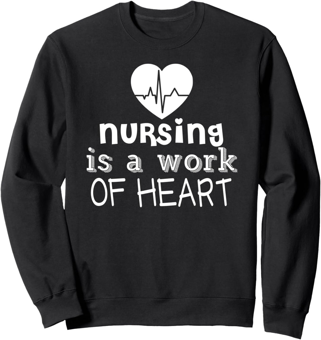 Pflege ist ein Werk des Herzens - Lustige Krankenschwester Sweatshirt