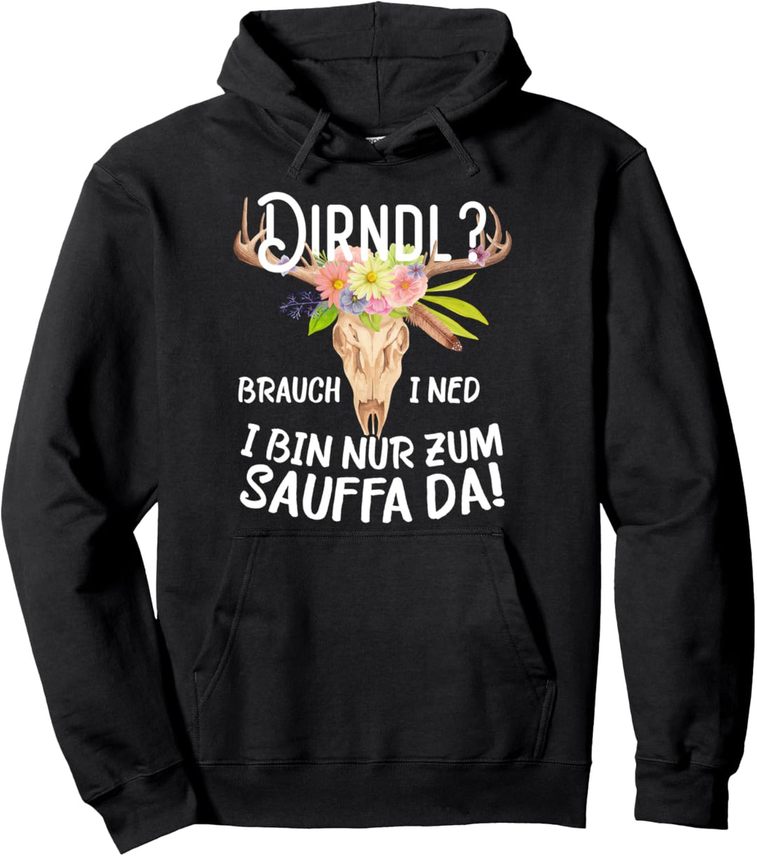 Damen Dirndl Brauch i ned bin zum Saufen da Trachtenshirt Pullover Hoodie