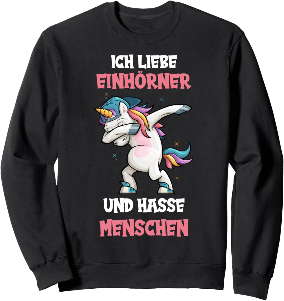 Ich liebe Einhörner und hasse Menschen - Einhornkostüm Sweatshirt