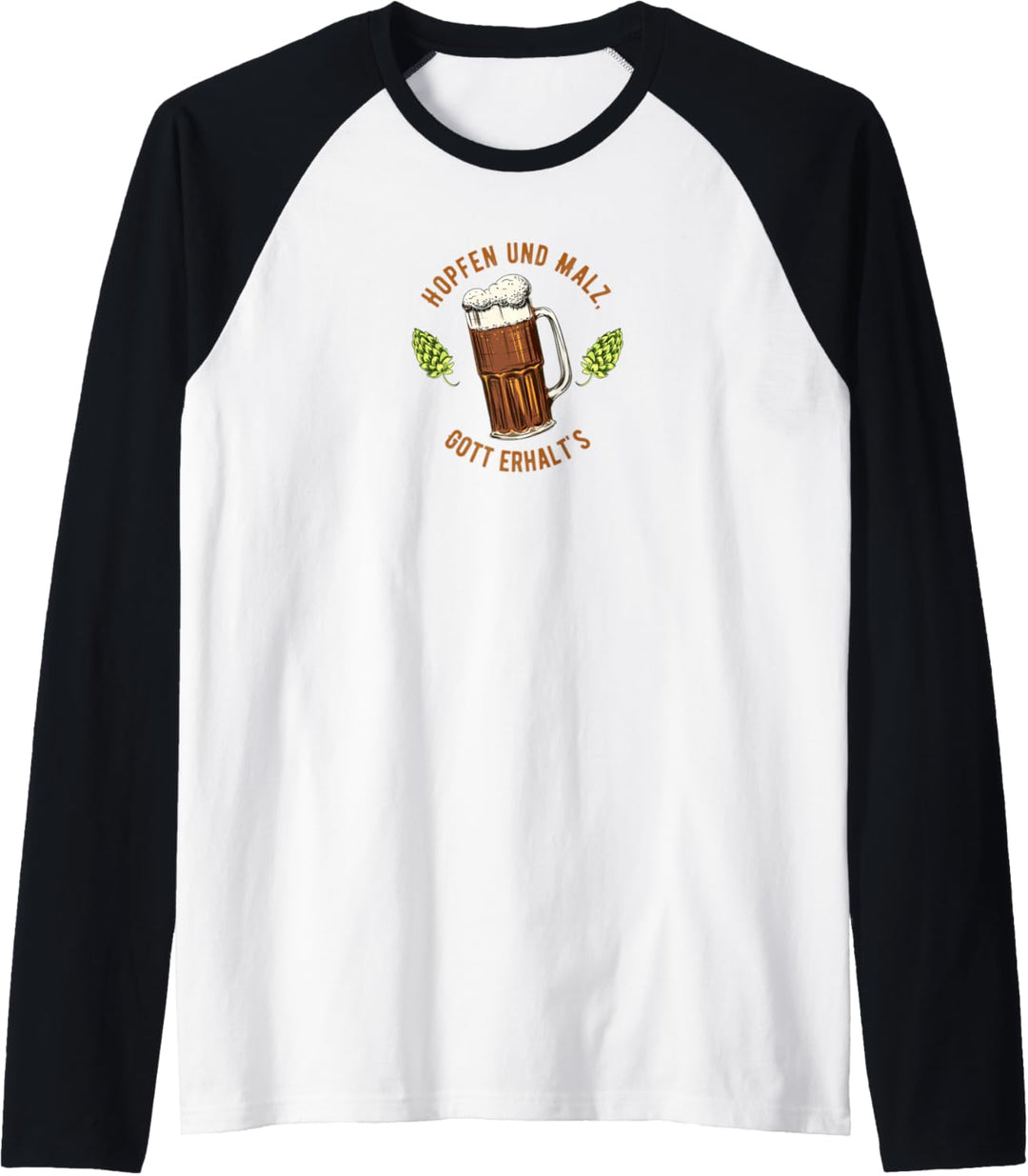 Hopfen und Malz, Gott erhalts | Biertrinker Hopfen Malz Bier Raglan