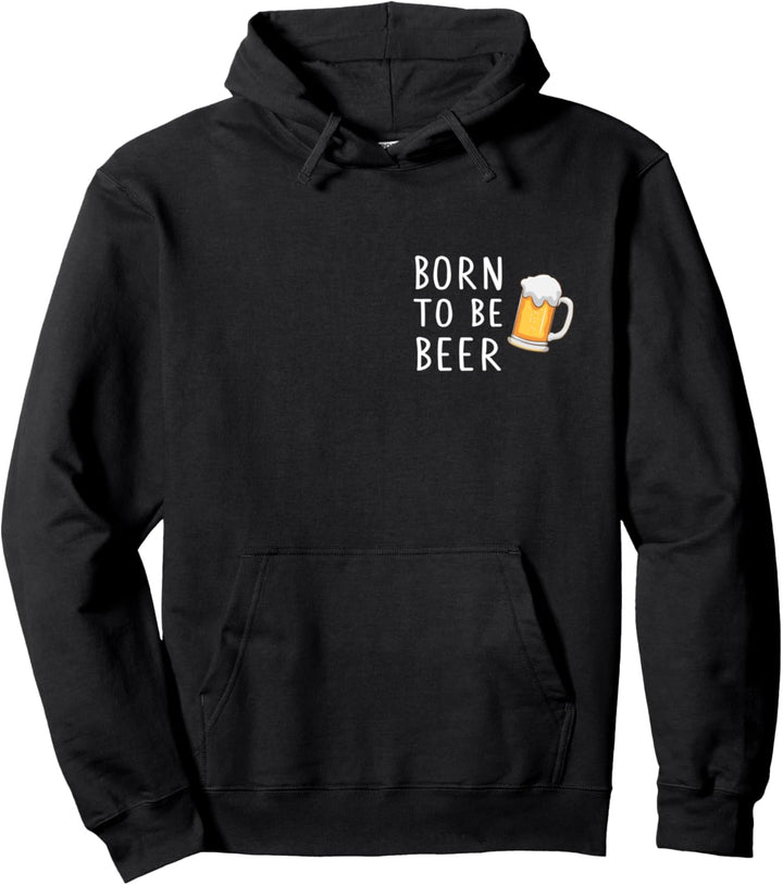 Hopfen - Pils - Bier - Born to be Beer Pullover Hoodie