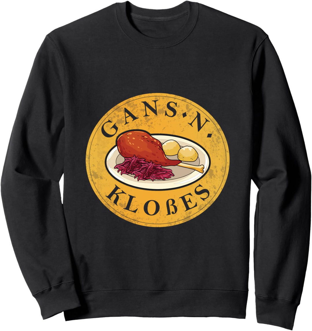 Gans N Klosses I Gänsebraten mit Klössen Sweatshirt