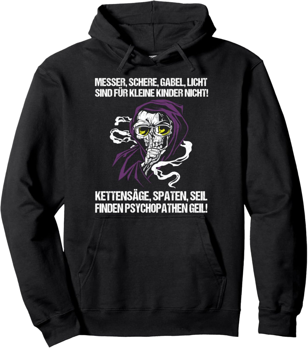 Cooler Spruch Psychopathen Lustig Statement Totenkopf Pullover Hoodie