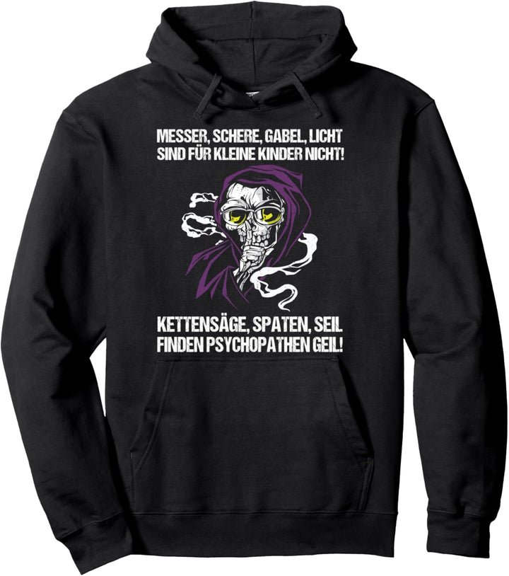 Cooler Spruch Psychopathen Lustig Statement Totenkopf Pullover Hoodie