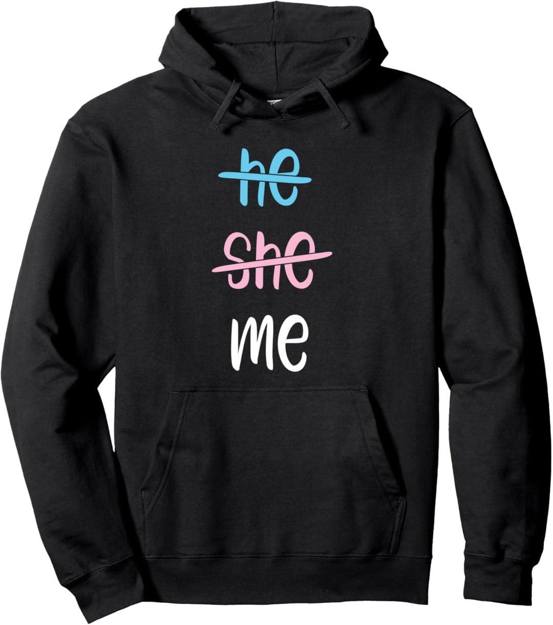 He She Me CSD LGBT Transgender Pullover Hoodie