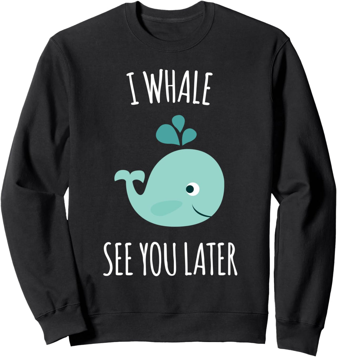 See You Later Sweatshirt