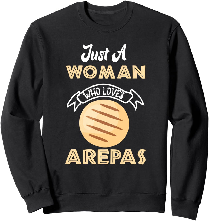 Arepas Zitat Lustiger kolumbianischer venezuelanischer Lebensmittel-Arepa Sweatshirt