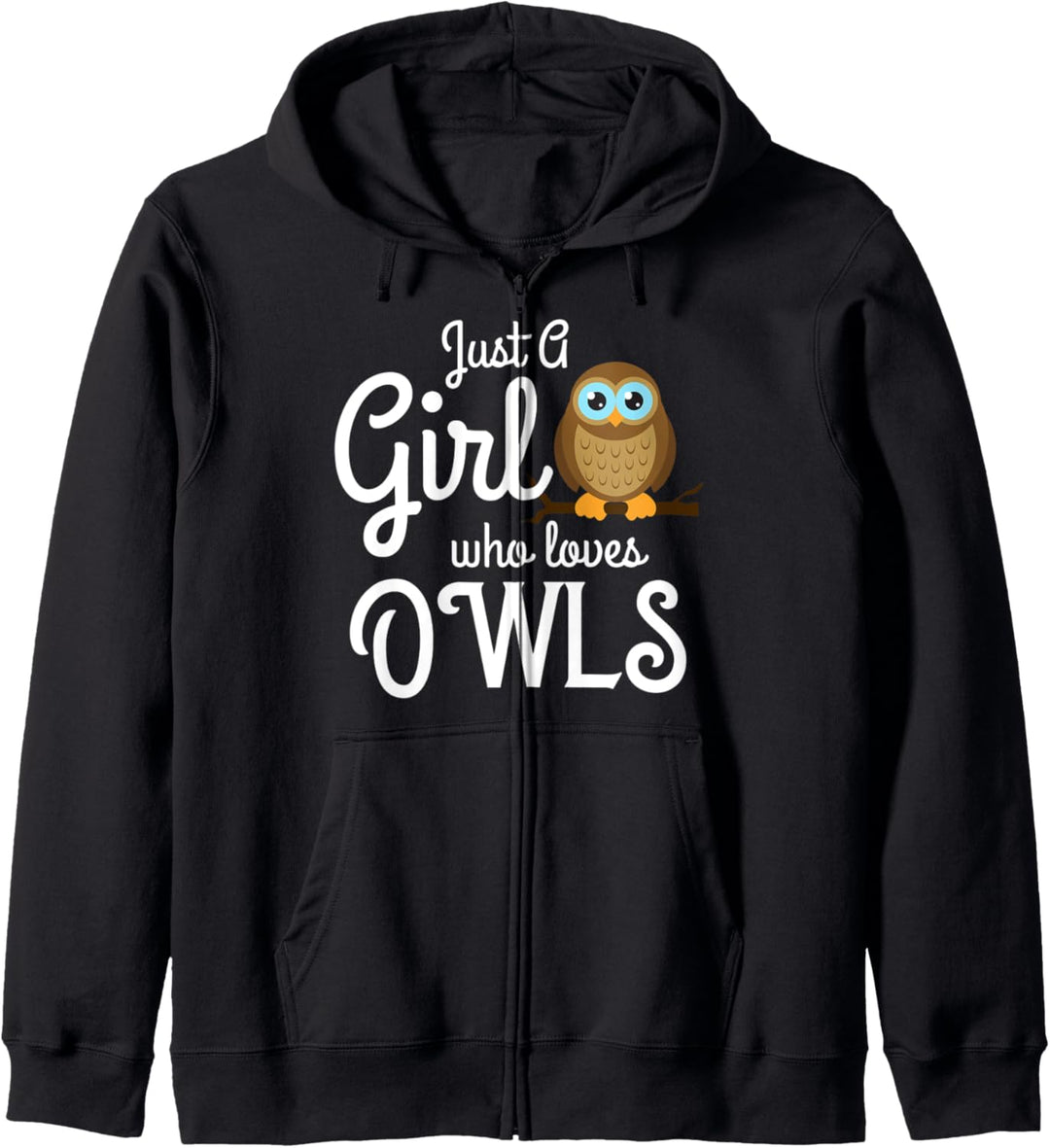 Just A Girl Who Loves Owls - Owls Lover Kapuzenjacke