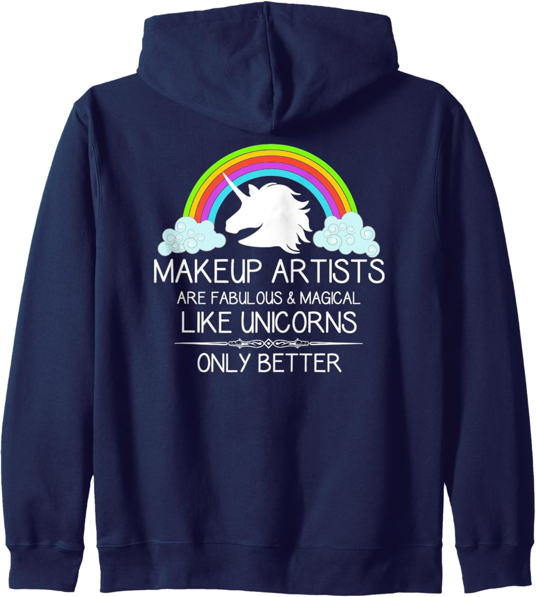Makeup Artist Gifts - Make Up Artists Are Like Unicorns Kapuzenjacke