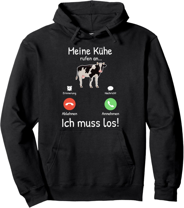 Meine Kühe rufen an Bauer Bauernhof Landwirt Kuh Pullover Hoodie